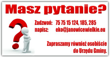 W przypadku pytań prosimy o kontakt: eko@janowicewielkie.eu lub 75 75 15 124